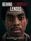 Behind Bloodshot Lenses